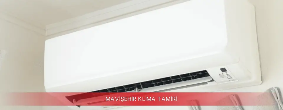 Mavişehir İlçemi Regal Klima Tamiri